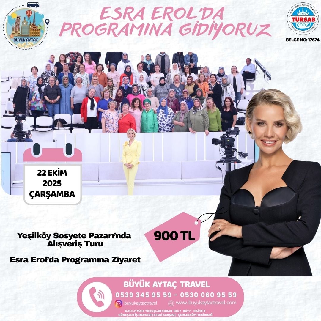 ESRA EROL TUR PROGRAMI - İstanbul - 1 Gün - Büyük Aytaç Travel Turu